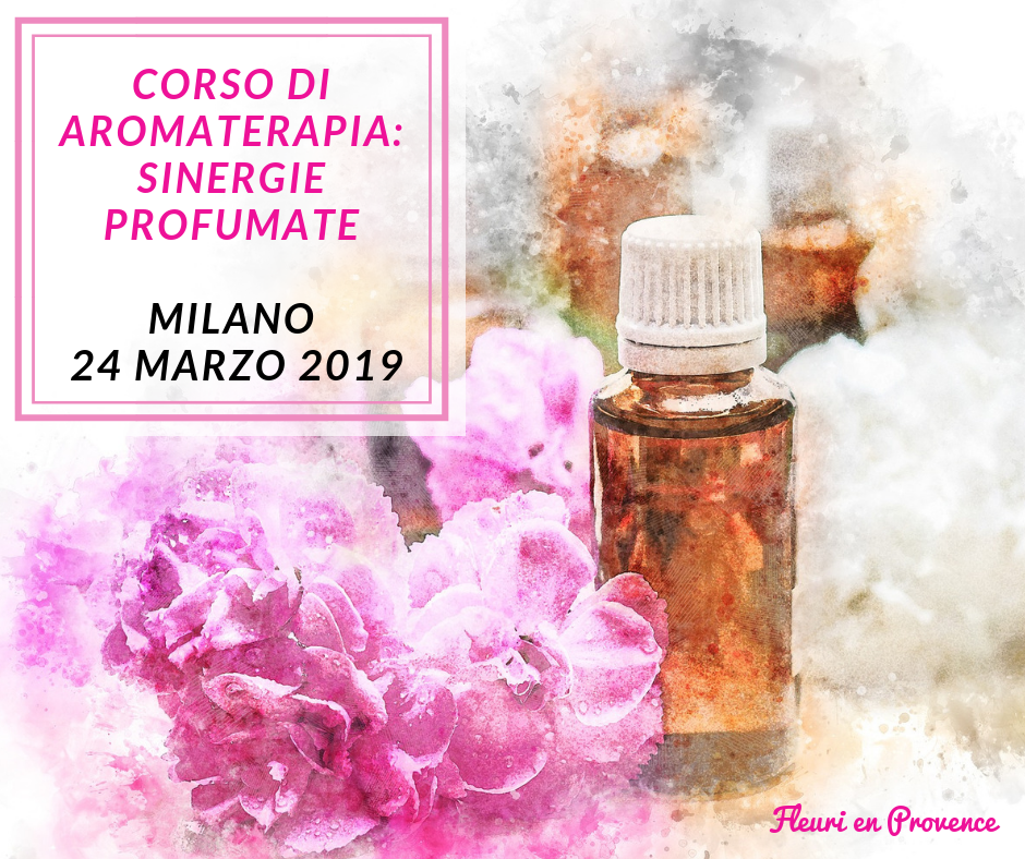 Corso di aromaterapia Milano 24 marzo: sinergie profumate con gli oli essenziali