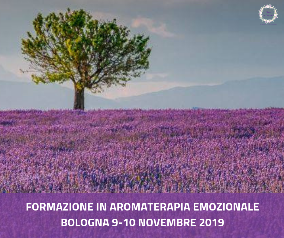 Corso di aromaterapia Bologna: aromaterapia emozionale e sintomatica 9-10 novembre 2019