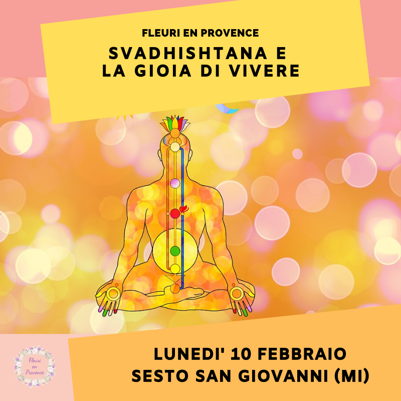 Corso di aromaterapia Milano: Svadhishtana e la gioia di vivere 10 febbraio 2020
