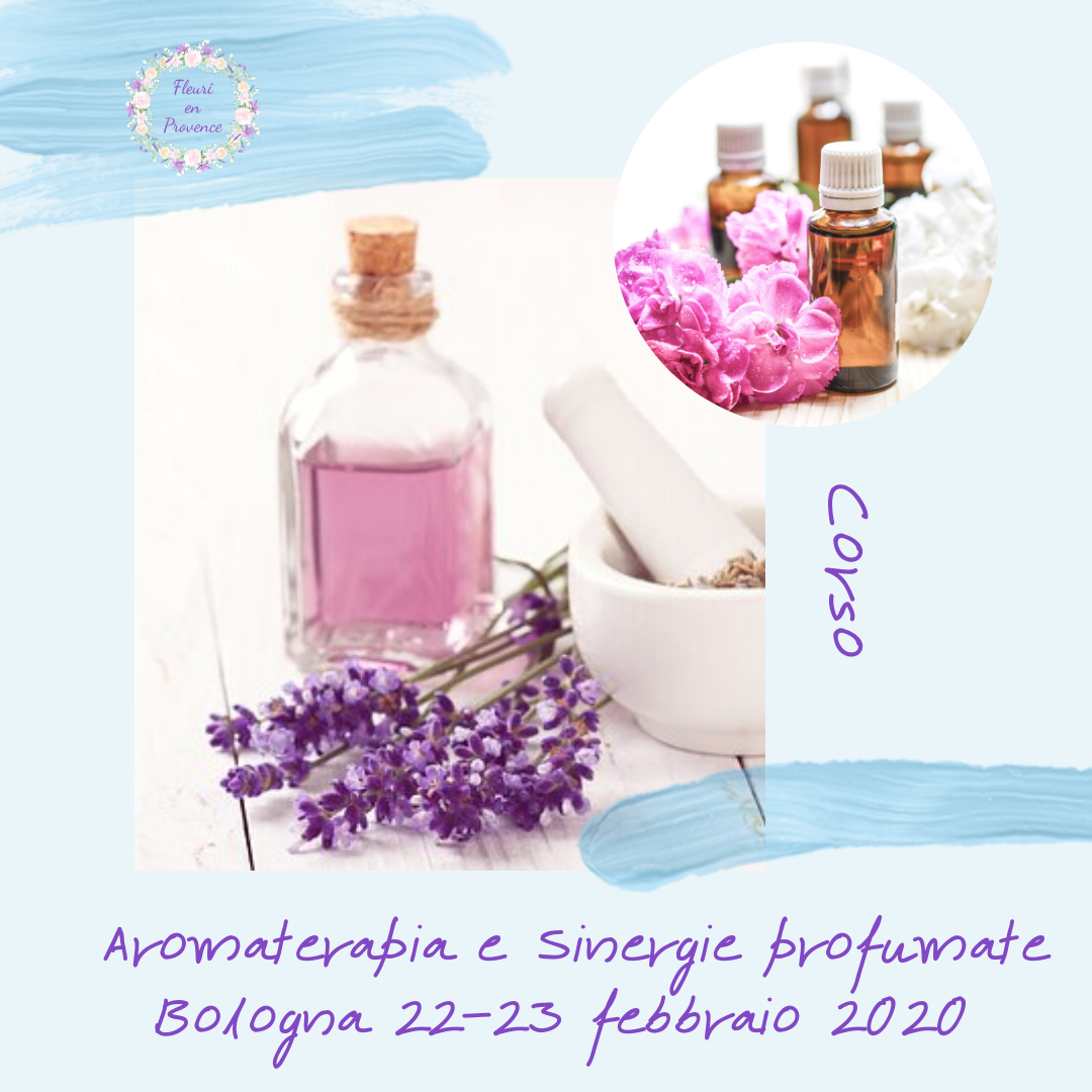Corso di aromaterapia Bologna: aromaterapia e sinergie profumate 22-23 febbraio 2020
