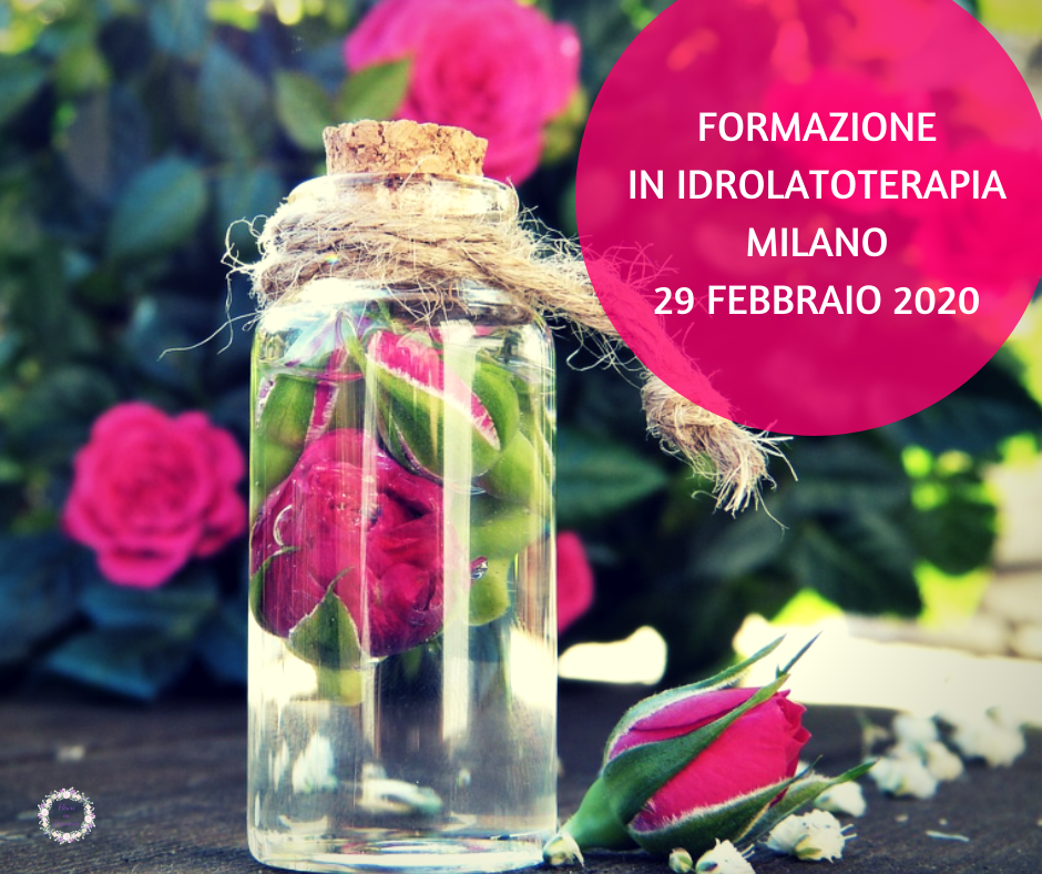 Corso di aromaterapia Milano: acque aromatiche 29 febbraio 2020