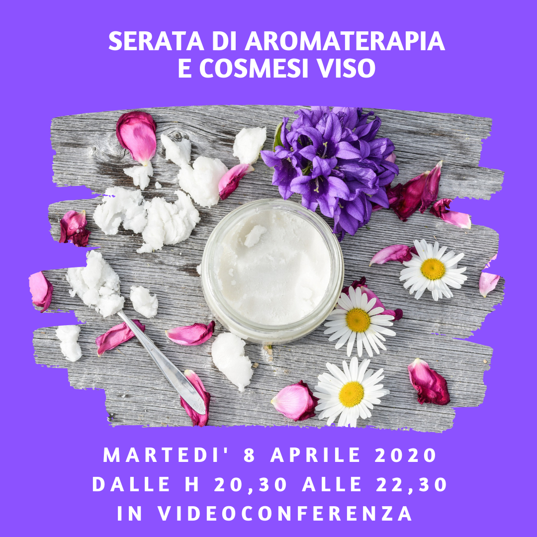 Corso di aromaterapia on line 8 aprile: oli essenziali per la bellezza del viso
